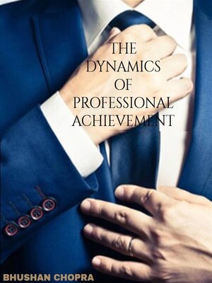 cover image of THE DYNAMICS OF PROFESSIONAL ACHIEVEMENT
